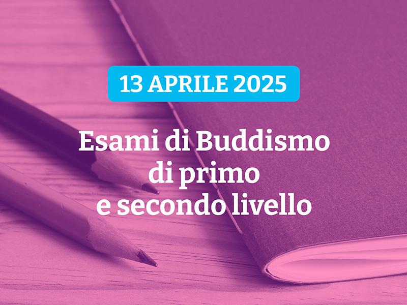 2025 Esami di Buddismo di primo e secondo livello Il Nuovo Rinascimento